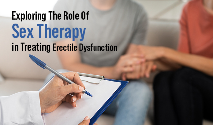 Exploring The Role Of Sex Therapy in Treating Erectile Dysfunction