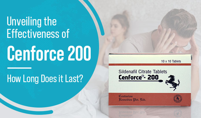 cenforce 200 how long does it last